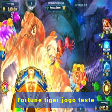 fortune tiger jogo teste